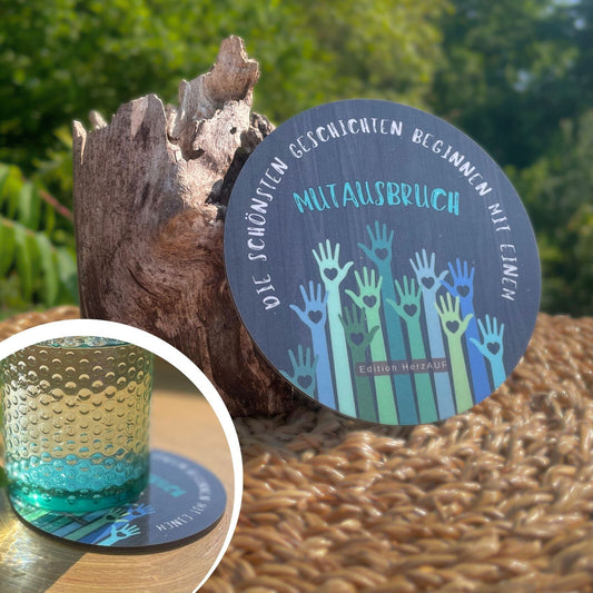 Getränkeuntersetzer MUTAUSBRUCH Kleiner Mutmacher