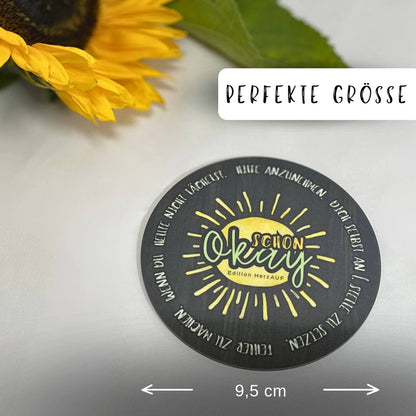 Untersetzer „Schon okay…“ | Mental Health Geschenk für mehr Selbstfürsorge und Nachsicht - spülmaschinenfest & hitzebeständig