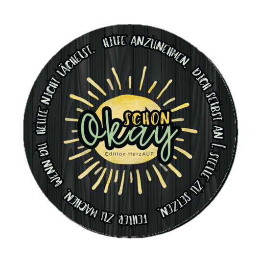 Getränkeuntersetzer „Schon okay…“ Geschenke für Frauen, Mut und Kraft Geschenke