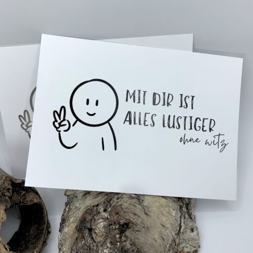 8xSpruchkarte: Mir dir ist alles lustiger | schlichtes Grußkarten SET für Lieblingsmenschen, Geburtstagskarte, beste Freundin, Arbeitskollegin