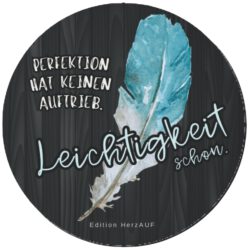 Untersetzer „Perfektion hat keinen Auftrieb, Leichtigkeit schon“ | inspirierender Getränkeuntersetzer, Geschenk für Freundinnen - spülmaschinenfest