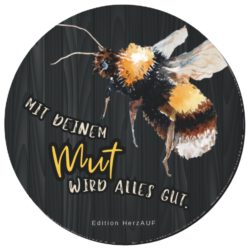 Untersetzer „Mit deinem Mut wird alles gut“ | Mutmacher- und Motivationsgeschenk - spülmaschinenfest und hitzebeständig